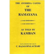 The Ayodhya  Canto of the Ramayana as Told by Kamban